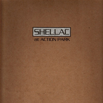 SHELLAC - At Action Park