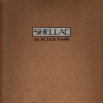 SHELLAC - At Action Park