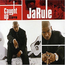 JA RULE - Caught Up