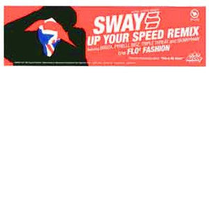 SWAY - Up Your Speed Remix / Flo' Fashion