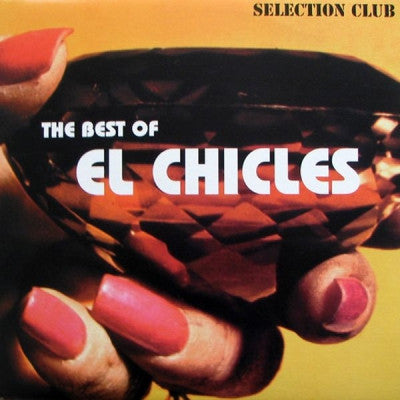 EL CHICLES - Best Of El Chicles
