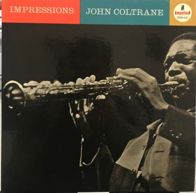 JOHN COLTRANE - Impressions