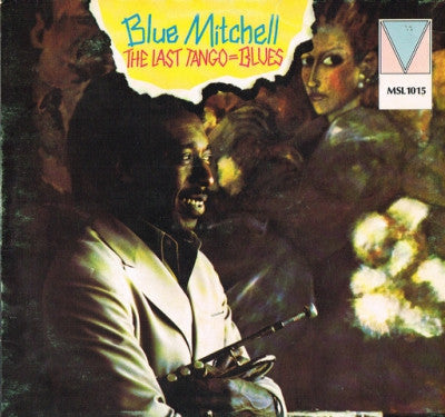 BLUE MITCHELL - The Last Tango=Blues