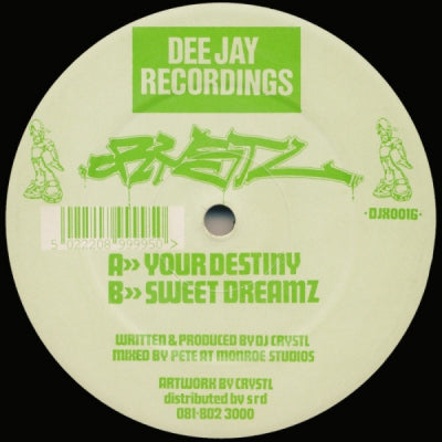 DJ CRYSTL - Your Destiny / Sweet Dreamz