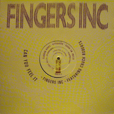 FINGERS INC FEATURING CHUCK ROBERTS - Can You Feel It