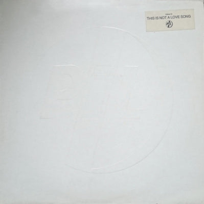 PUBLIC IMAGE LIMITED - This Is Not A Love Song / Blue Water / Public Image