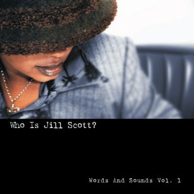 JILL SCOTT - Who Is Jill Scott? - Words And Sounds Vol. 1