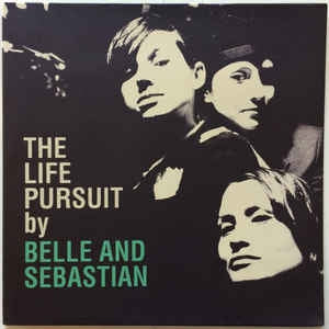 BELLE AND SEBASTIAN - The Life Pursuit