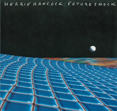 HERBIE HANCOCK - Future Shock