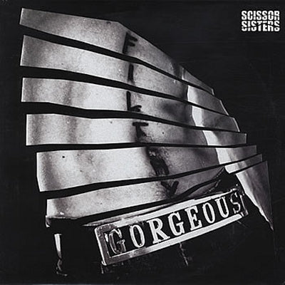 SCISSOR SISTERS - Filthy/Gorgeous