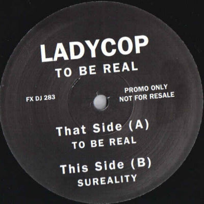 LADYCOP - To Be Real