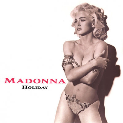MADONNA - Holiday / Where's The Party / Everybody