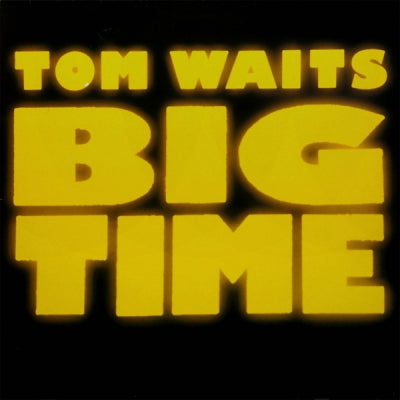 TOM WAITS - Big Time