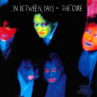 THE CURE - In Between Days