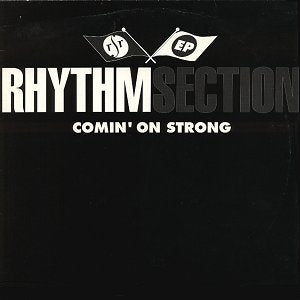RHYTHM SECTION - Comin' On Strong