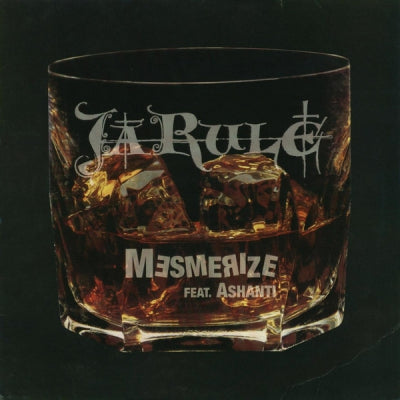 JA RULE - Mesmerize Featuring Ashanti
