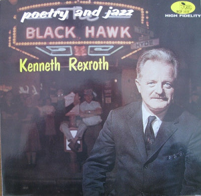 KENNETH REXROTH - Poetry And Jazz At The Blackhawk