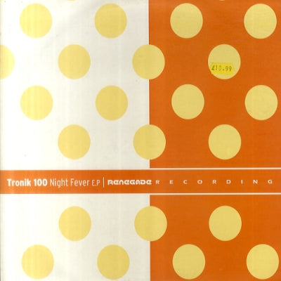 TRONIK 100 - Night Fever EP