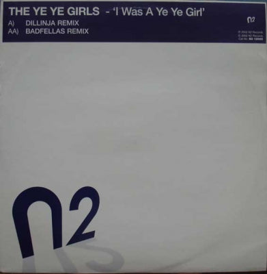 THE YE YE GIRLS - I Was A Ye Ye Girl