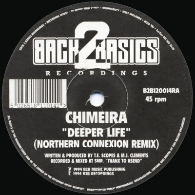CHIMEIRA - Deeper Life (Northern Connexion Remix) / I 've Got What You Need