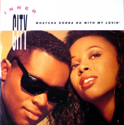 INNER CITY - Whatcha Gonna Do With My Lovin' / Set Your Body Free