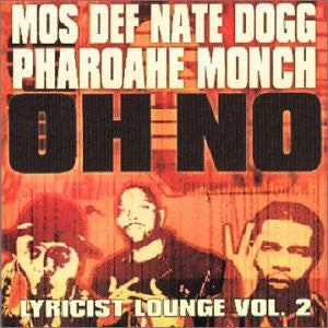 MOS DEF, NATE DOGG & PHAROAHE MONCH / COCOA BROVAZ  - Oh No / Get Up