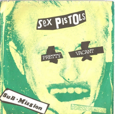 SEX PISTOLS - Pretty Vacant / Sub-Mission