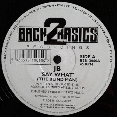 JB - Say What (The Blind Man) / Feel