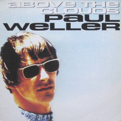 PAUL WELLER - Above The Clouds