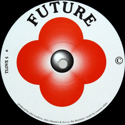 JOHN TRUELOVE, CHRIS LIBERATOR & D.A.V.E. THE DRUMMER - Future / Off