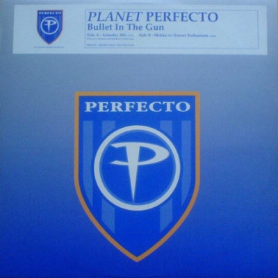 PLANET PERFECTO - Bullet In The Gun