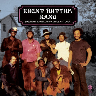 EBONY RHYTHM BAND - Soul Heart Transplant / Drugs Ain't Cool