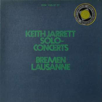 KEITH JARRETT - Solo Concerts: Bremen / Lausanne