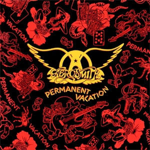 AEROSMITH - Permanent Vacation