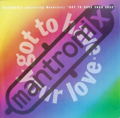 MANTRONIX - Got To Have Your Love