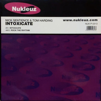 NICK SENTIENCE & TOM HARDING - Intoxicate / Rock The Rhythm