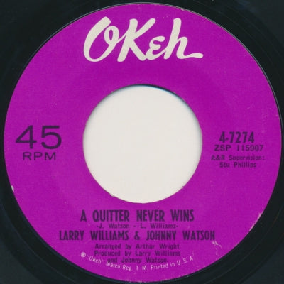LARRY WILLIAMS & JOHNNY WATSON - A Quitter Never Wins / Mercy, Mercy, Mercy