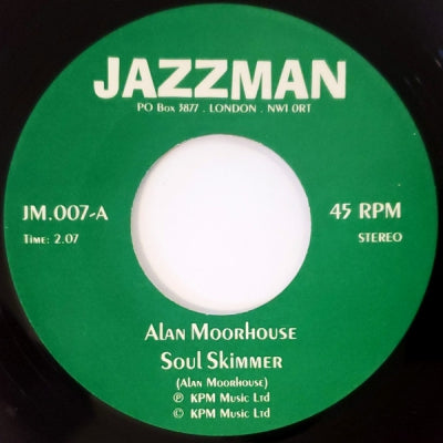 ALAN MOORHOUSE / KEITH MANSFIELD - Soul Skimmer / Morning Broadway