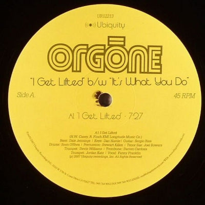 ORGONE - I Get Lifted / It's What You Do