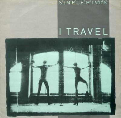 SIMPLE MINDS - I Travel / Thirty Frames A Second (Live) / I Travel (Live)