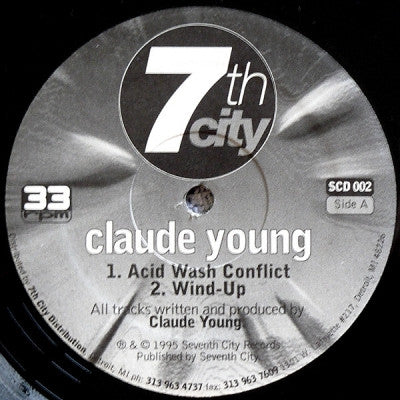CLAUDE YOUNG - Acid Wash Conflict / Wind-up / Flat 36 / Soundscape
