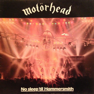 MOTORHEAD - No Sleep 'Til Hammersmith