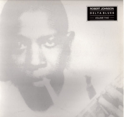 ROBERT JOHNSON - Delta Blues Volume Two