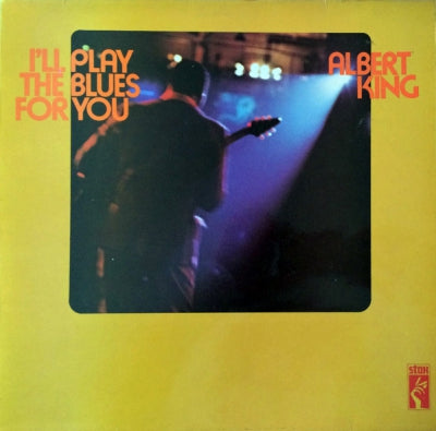 ALBERT KING - I'll Play The Blues For You