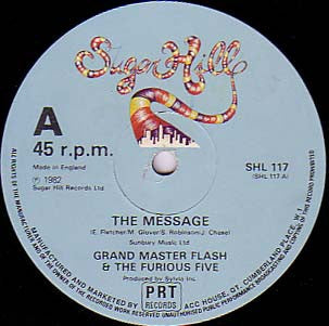 GRANDMASTER FLASH & THE FURIOUS FIVE - The Message
