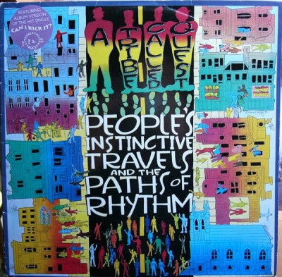 A TRIBE CALLED QUEST - People's Instinctive Travels And The Paths of Rhythm