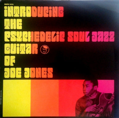 IVAN "BOOGALOO JOE" JONES - Introducing The Psychedelic Soul Jazz Guitar Of Joe Jones