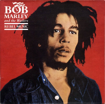 BOB MARLEY AND THE WAILERS - Rebel Music