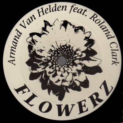 ARMAND VAN HELDEN feat. ROLAND CLARK - Flowerz