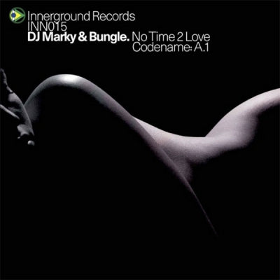DJ MARKY & BUNGLE - No Time 2 Love / Codename:A.1
